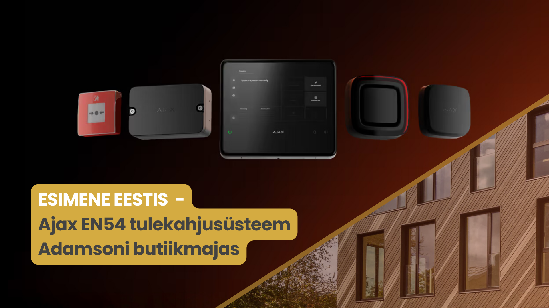 Eesti esimene Ajax EN54 tulekahjusüsteemi projekt!
